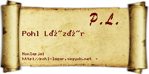 Pohl Lázár névjegykártya